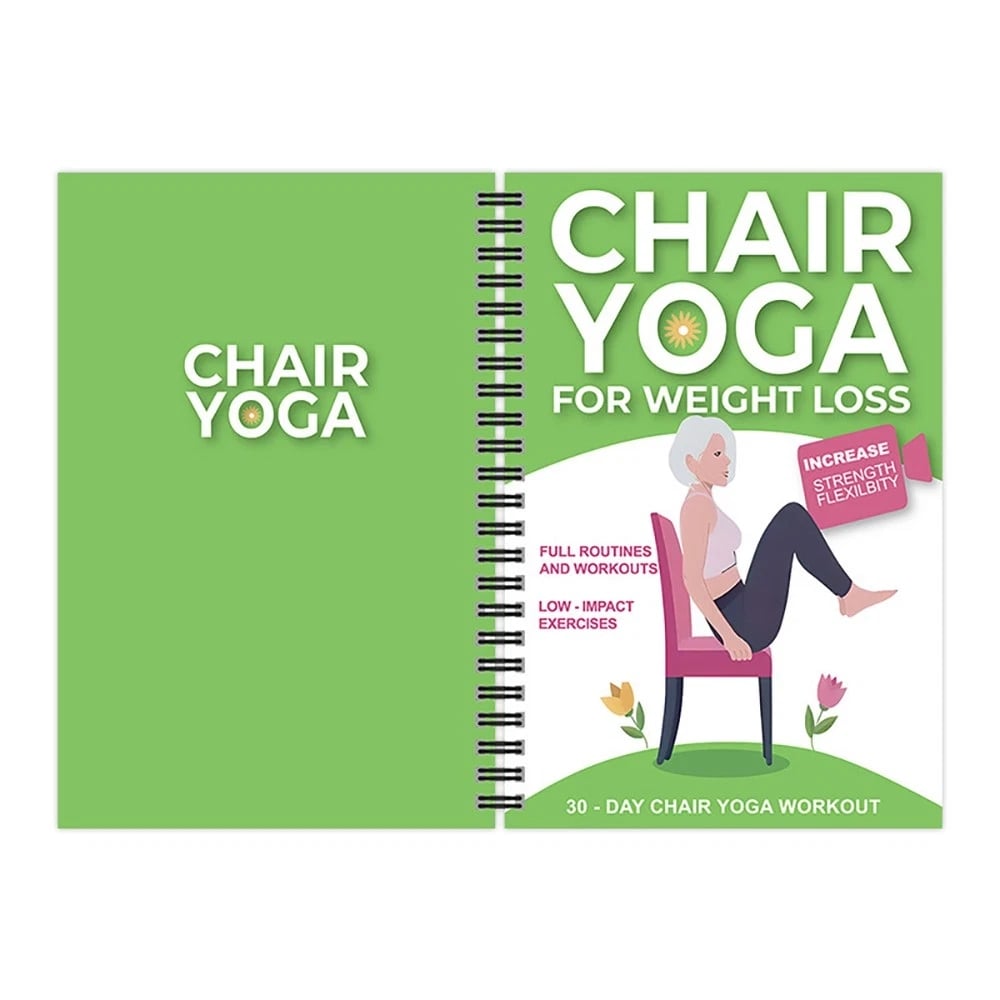 The complete guide to chair yoga for the over-60s: 40+ simple, low-impact exercises to restore strength, mobility and balance, and lose weight