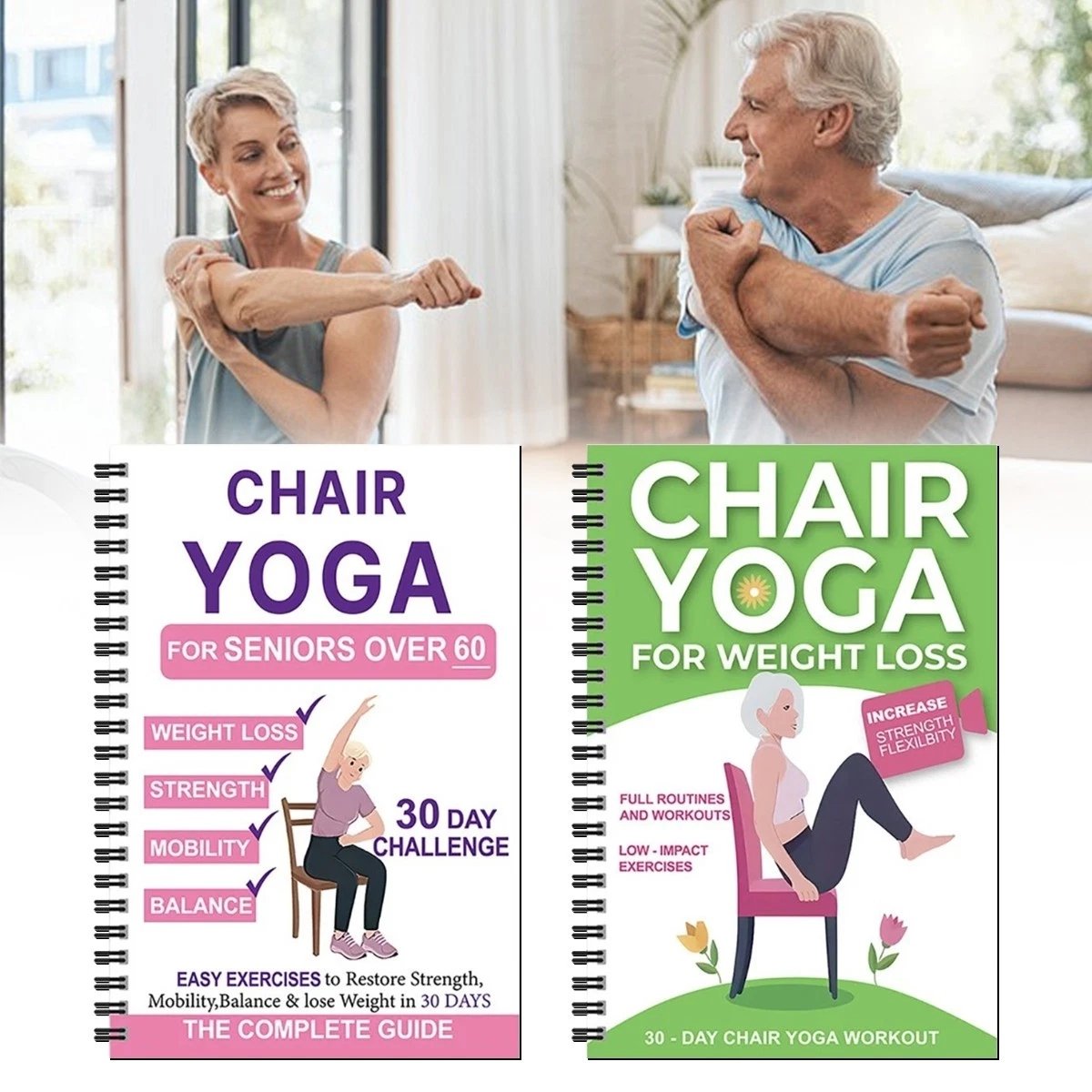 The complete guide to chair yoga for the over-60s: 40+ simple, low-impact exercises to restore strength, mobility and balance, and lose weight