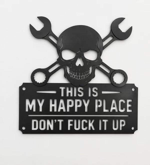 💀🛠️‘This is my happy place’ Metal wall art sig🔥